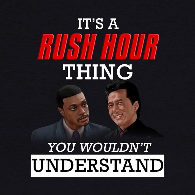 It's a RUSH HOUR Thing by yawncompany